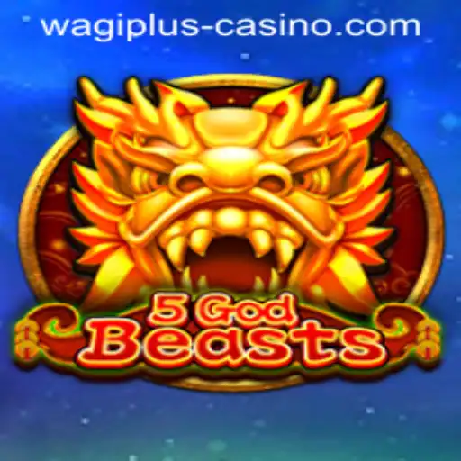 Exploring the Mystical World of 5GodBeasts: An Epic Journey with Wagiplus