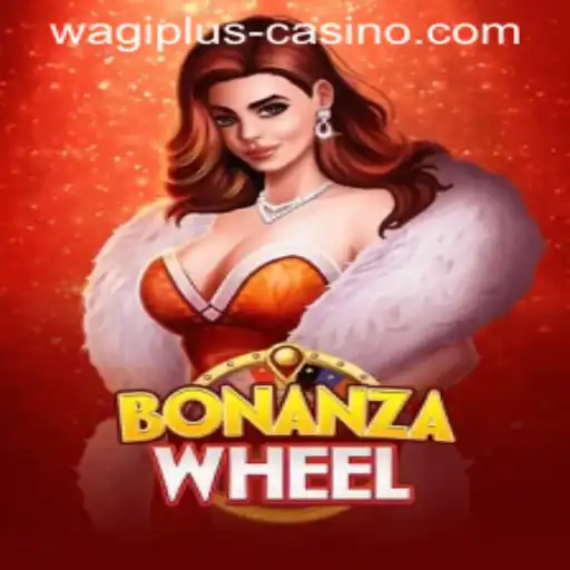 Discover the Thrills of BonanzaWheel: A New Game Powered by Wagiplus