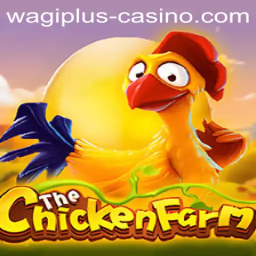 Discover the Exciting World of ChickenFarm with Wagiplus
