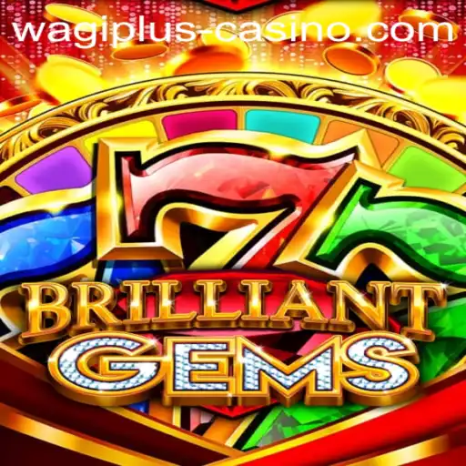 Exploring the World of BrilliantGems: Rules, Features, and the Wagiplus Revolution