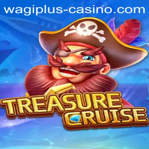 Discover the Excitement of TREASURECRUISE: A Thrilling Adventure Awaits