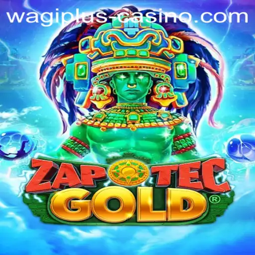 ZapOtecGold: Discovering Ancient Civilizations Through Wagiplus Strategy