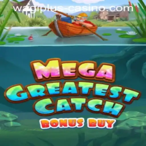 Discover the Excitement of MegaGreatestCatchBonusBuy with WagiPlus
