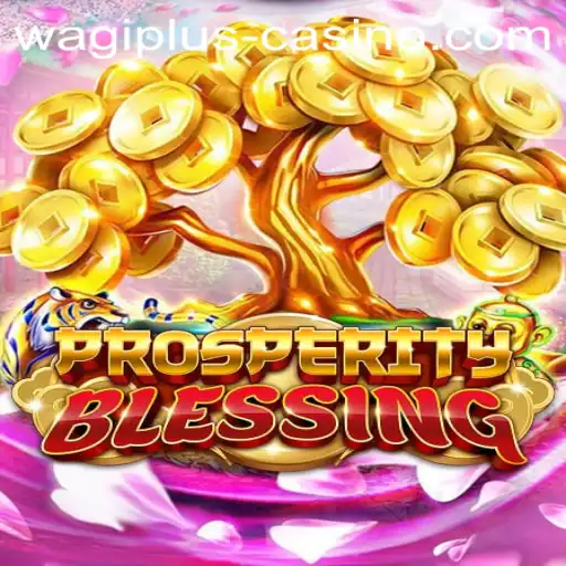 ProsperityBlessing: Exploring the New Game and its Fascinating Features