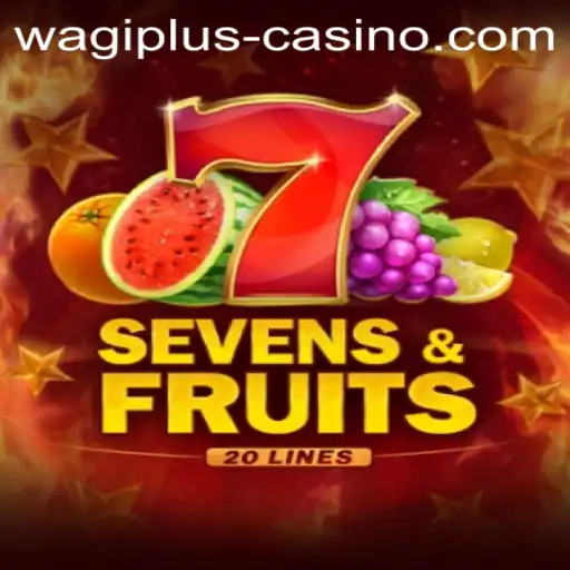 Exploring the Exciting World of SevensFruits20 and the Innovation of Wagiplus